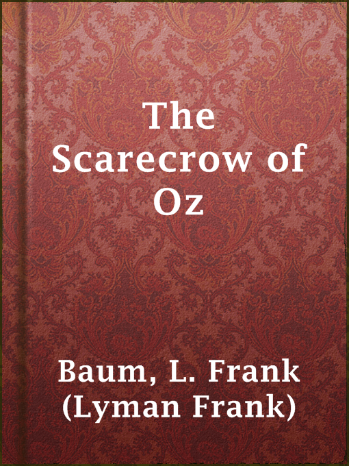 Upplýsingar um The Scarecrow of Oz eftir L. Frank (Lyman Frank) Baum - Til útláns